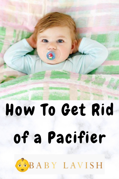 How To Get Rid Of A Pacifier