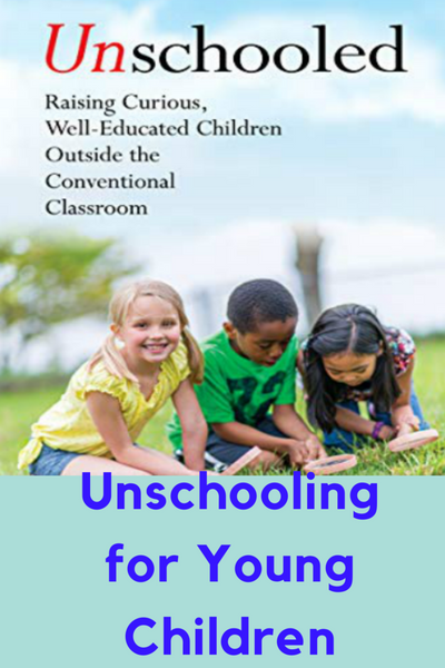 Unschooling for Young Children